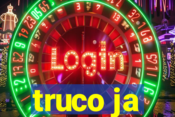 truco ja